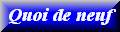 Quoi de neuf